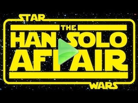 The Han Solo Affair